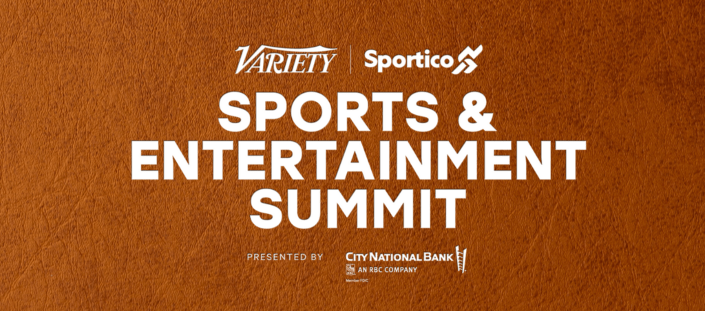 Variety X Sportico: Sports And Entertainment Summit | Greenfly