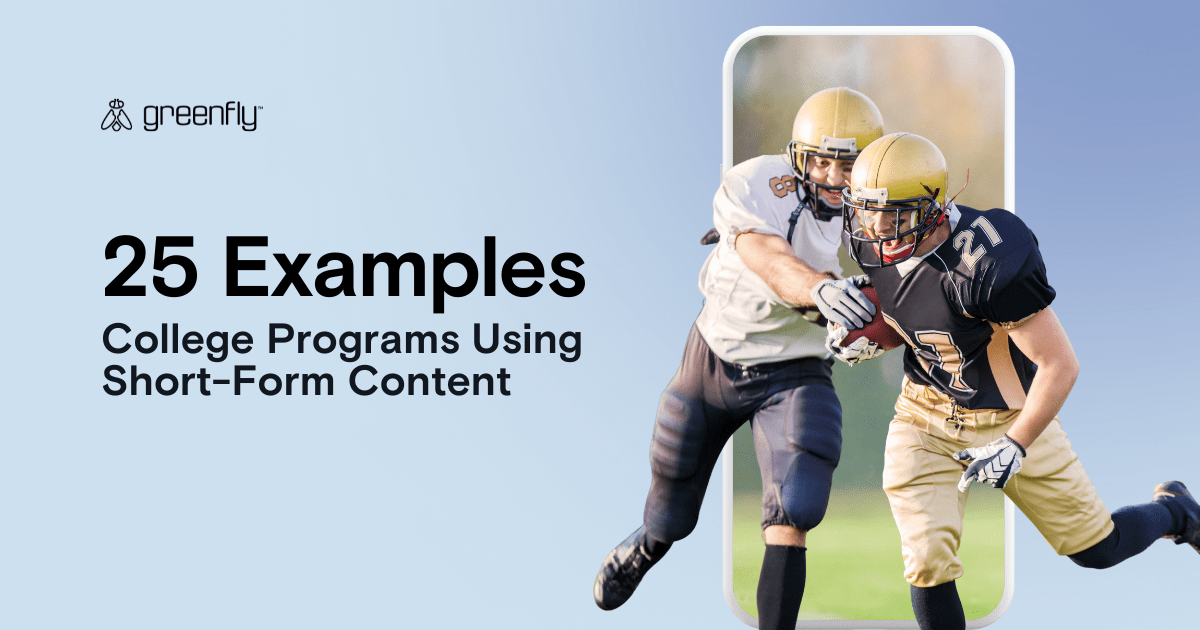 25 examples of colleges using short form content title and image of football players in front of a phone